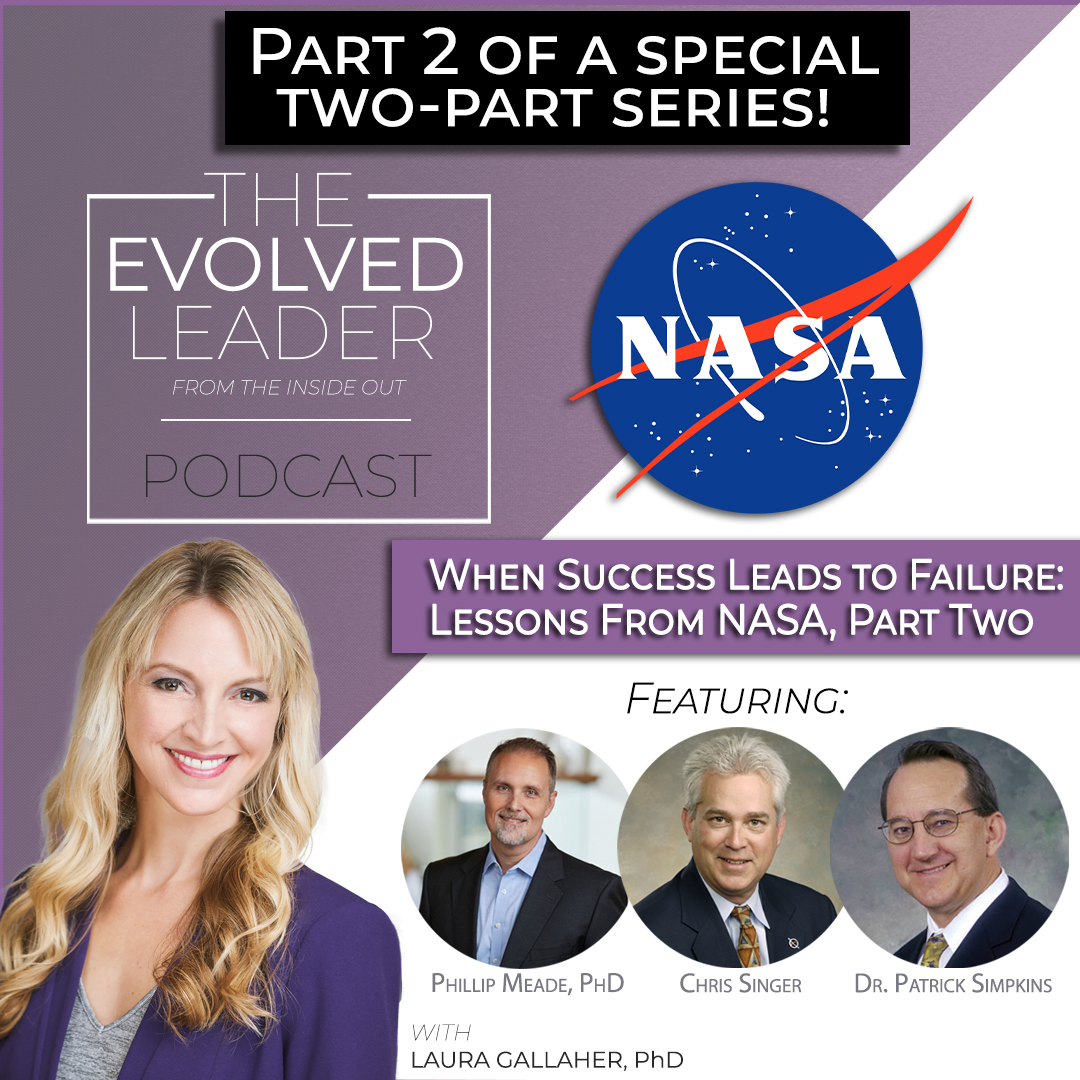 When Success Leads to Failure: Lessons from NASA, Part Two